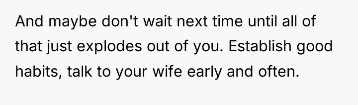 And maybe don't wait next time until all of that...
