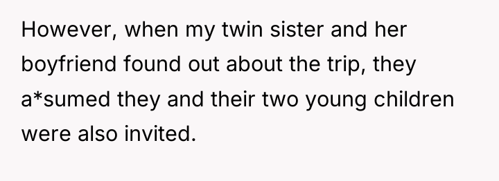 However, when my twin sister and her boyfriend found out...