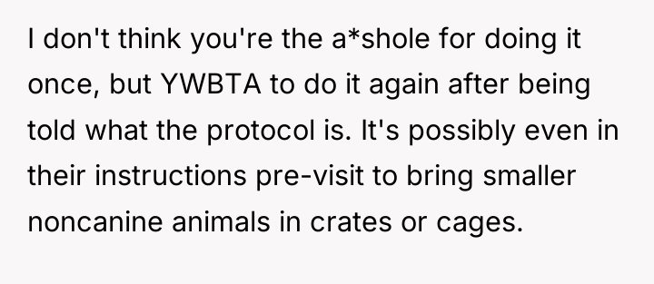 I don't think you're the a*shole for doing it once,...
