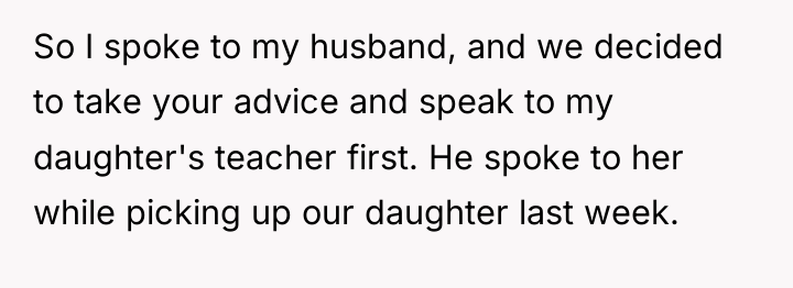 So I spoke to my husband, and we decided to...