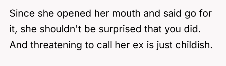 Since she opened her mouth and said go for it,...