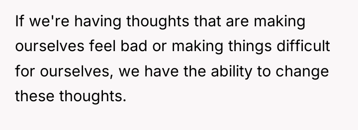 If we're having thoughts that are making ourselves feel bad...