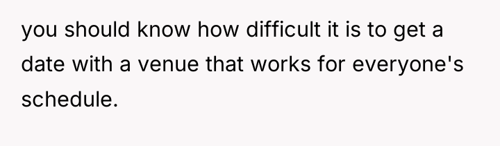you should know how difficult it is to get a...