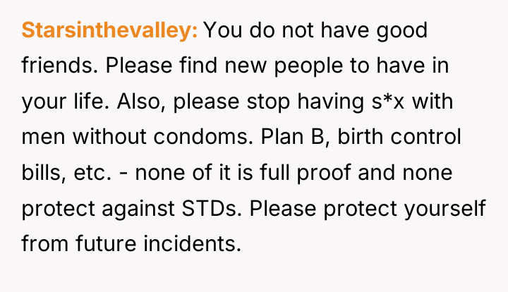 Starsinthevalley You do not have good friends. Please find new...