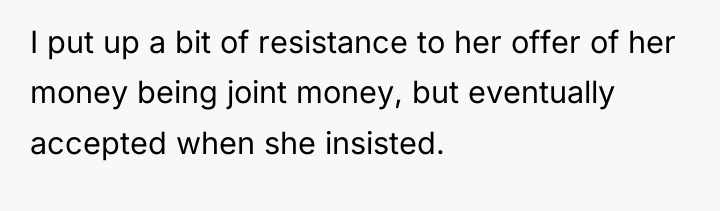 I put up a bit of resistance to her offer...