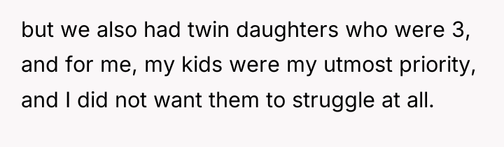 but we also had twin daughters who were 3, and...