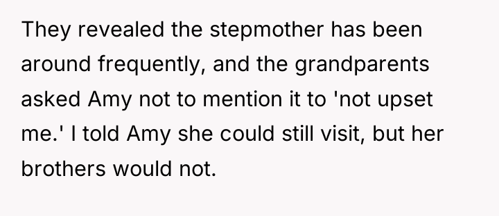 They revealed the stepmother has been around frequently, and the...