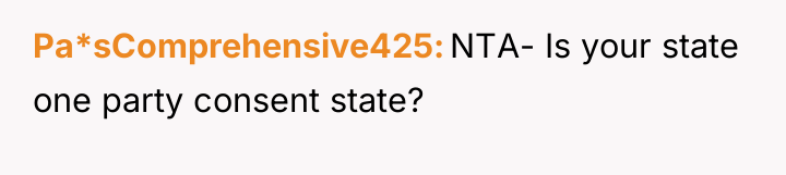 Pa*sComprehensive425 NTA- Is your state one party consent state?