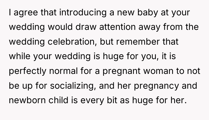 I agree that introducing a new baby at your wedding...