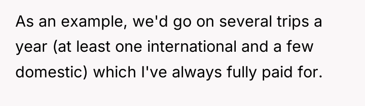 As an example, we'd go on several trips a year...