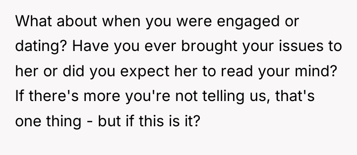 What about when you were engaged or dating? Have you...