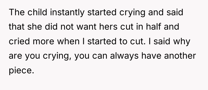 The child instantly started crying and said that she did...
