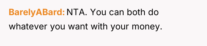 BarelyABard NTA. You can both do whatever you want with...
