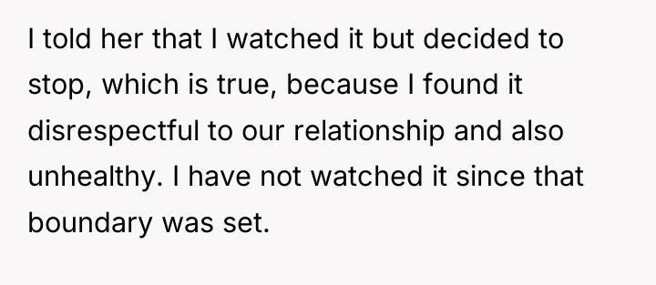 I told her that I watched it but decided to...