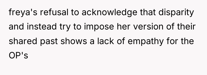 freya's refusal to acknowledge that disparity and instead try to...