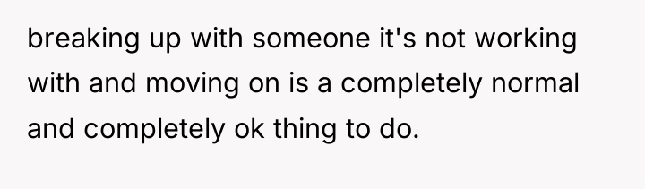 breaking up with someone it's not working with and moving...
