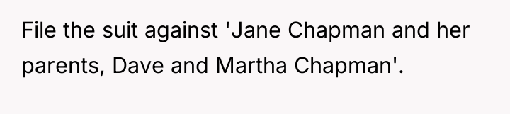 File the suit against 'Jane Chapman and her parents, Dave...