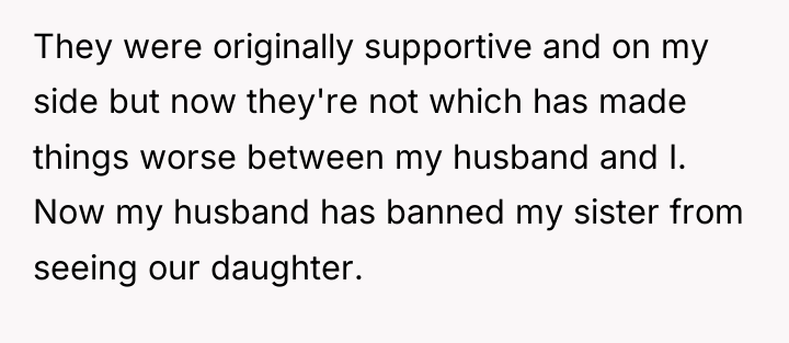 They were originally supportive and on my side but now...