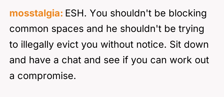 mosstalgia ESH. You shouldn't be blocking common spaces and he...