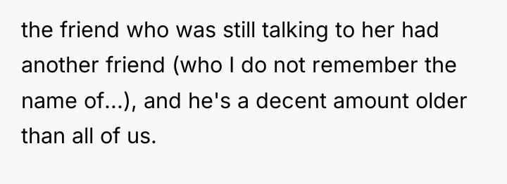 the friend who was still talking to her had another...