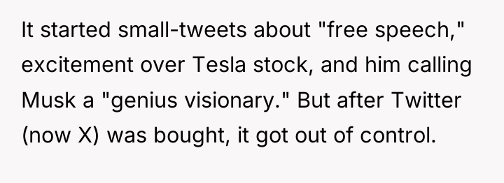 It started small-tweets about "free speech," excitement over Tesla stock,...