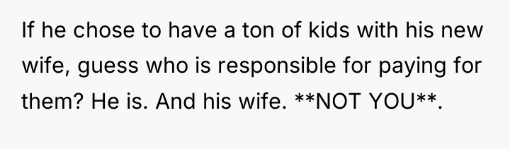 If he chose to have a ton of kids with...