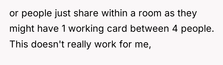 or people just share within a room as they might...