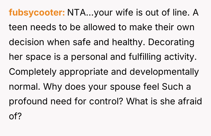 fubsycooter NTA...your wife is out of line. A teen needs...