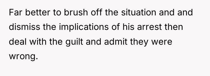 Far better to brush off the situation and and dismiss...