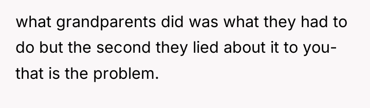 what grandparents did was what they had to do but...