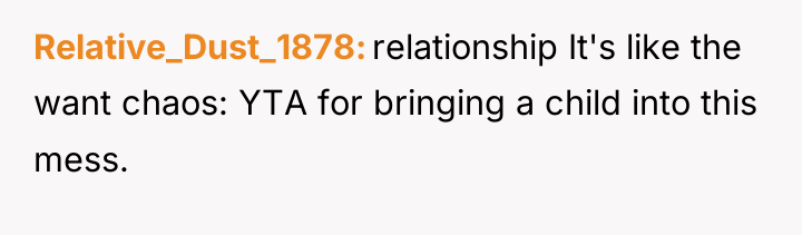 Relative_Dust_1878 relationship It's like the want chaos: YTA for bringing...