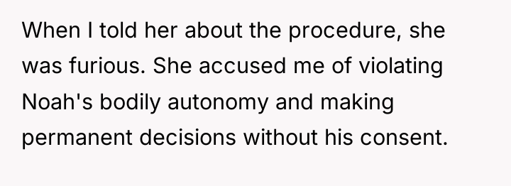 When I told her about the procedure, she was furious....