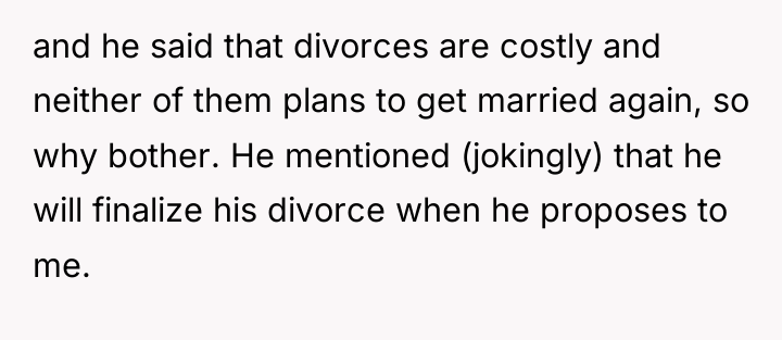 and he said that divorces are costly and neither of...