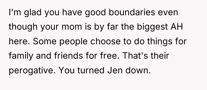 I'm glad you have good boundaries even though your mom...