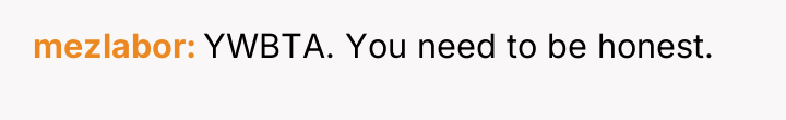 mezlabor YWBTA. You need to be honest.