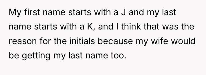 My first name starts with a J and my last...
