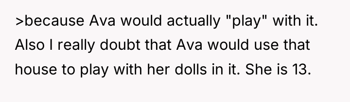 >because Ava would actually "play" with it. Also I really...