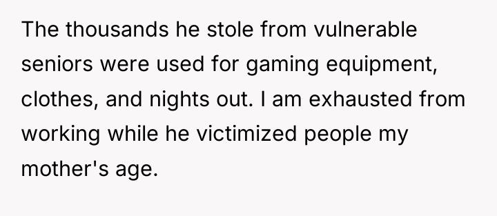 The thousands he stole from vulnerable seniors were used for...