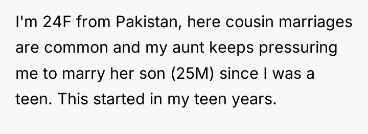 I'm 24F from Pakistan, here cousin marriages are common and...