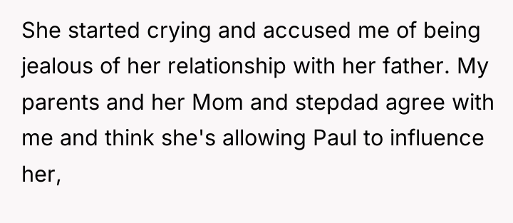 She started crying and accused me of being jealous of...