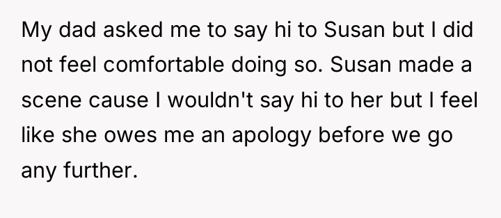 My dad asked me to say hi to Susan but...