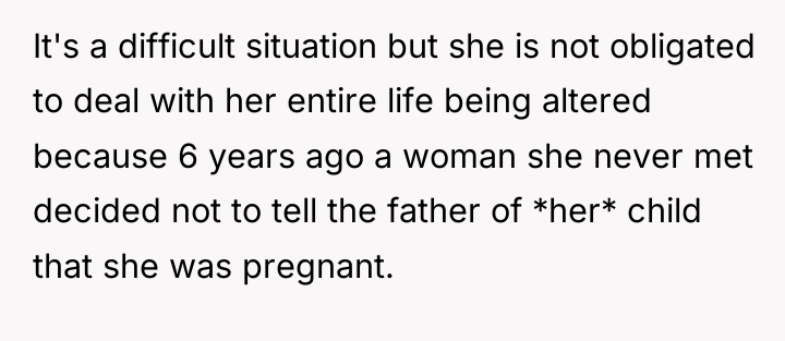 It's a difficult situation but she is not obligated to...