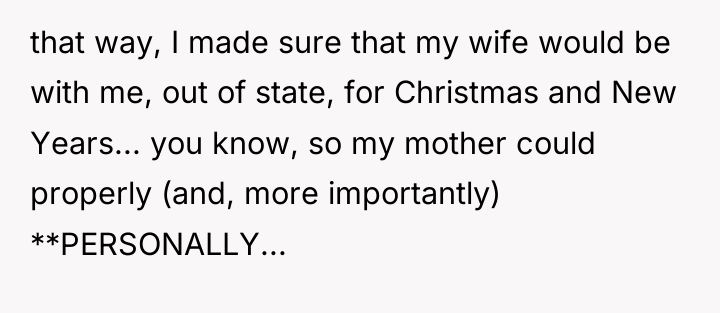 that way, I made sure that my wife would be...