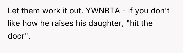 Let them work it out. YWNBTA - if you don't...