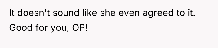 It doesn't sound like she even agreed to it. Good...