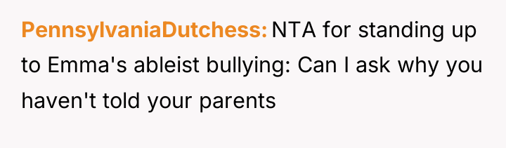 PennsylvaniaDutchess NTA for standing up to Emma's ableist bullying: Can...