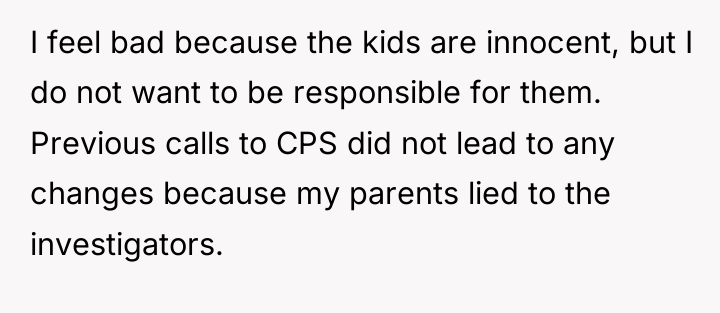 I feel bad because the kids are innocent, but I...