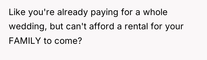 Like you're already paying for a whole wedding, but can't...
