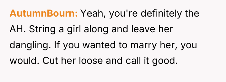 AutumnBourn Yeah, you're definitely the AH. String a girl along...