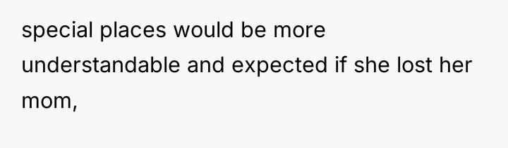special places would be more understandable and expected if she...
